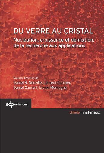 Couverture du livre « Du verre au cristal » de Daniel R. Neuville et Laurent Cormier et Daniel Caurant et Lionel Montagne aux éditions Edp Sciences