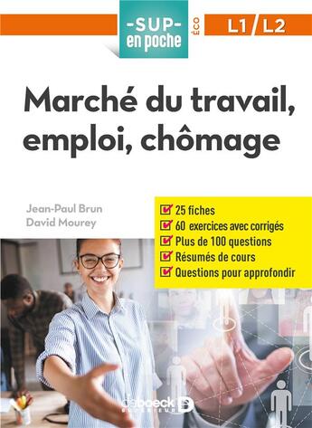 Couverture du livre « Sup en poche : marché du travail, emploi, chômage » de Jean-Paul Brun et David Mourey aux éditions De Boeck Superieur