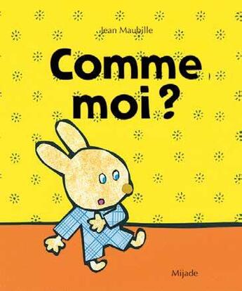 Couverture du livre « Comme moi ? » de Jean Maubille aux éditions Mijade