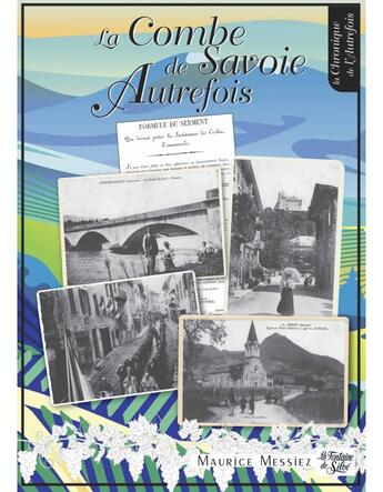 Couverture du livre « La Combe de Savoie autrefois » de Maurice Messiez aux éditions La Fontaine De Siloe