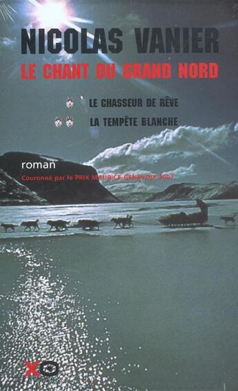 Couverture du livre « Coffret Le Chant Du Grand Nord T.1 Et T.2 » de Nicolas Vanier aux éditions Xo