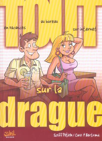 Couverture du livre « Tout sur la drague » de Potiron-S+Caro+Bertr aux éditions Soleil