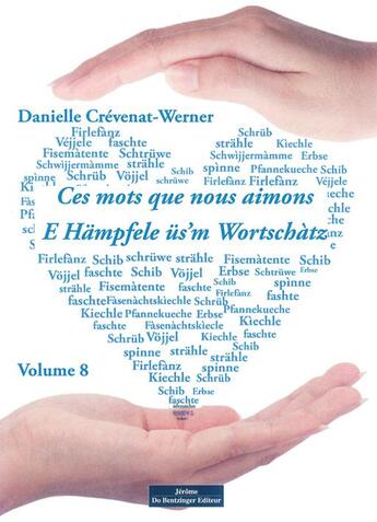 Couverture du livre « Ces Mots Que Nous Aimons Tome 8 » de Danialle Crevenat aux éditions Do Bentzinger