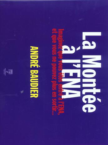 Couverture du livre « La Montee A L'E.N.A. » de Andre Baudier aux éditions Somogy