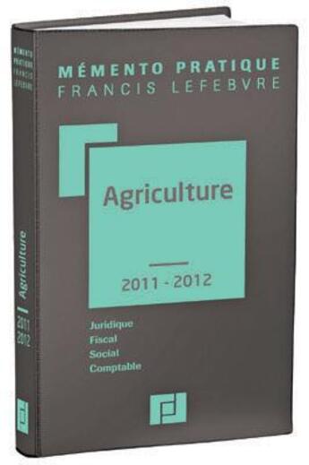 Couverture du livre « Mémento agriculture (édition 2013/2014) » de Francis Lefebvre aux éditions Lefebvre
