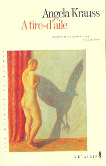 Couverture du livre « A tire d'aile » de Angela Krauss aux éditions Metailie