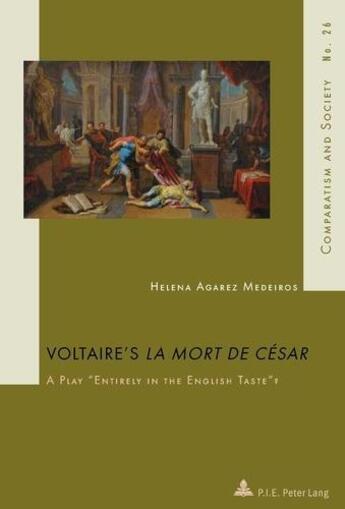 Couverture du livre « Voltaire's la Mort de César : a play 