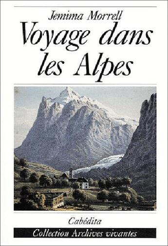 Couverture du livre « VOYAGE DANS LES APLES » de Jemina Morrell aux éditions Cabedita