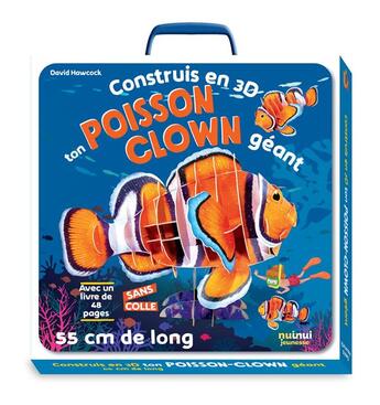 Couverture du livre « Construis en 3d ton poisson-clown géant » de David Hawcock aux éditions Nuinui Jeunesse