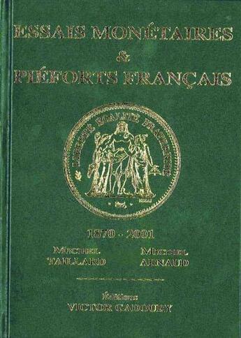 Couverture du livre « Essais monétaires et pieforts français » de M Taillard et M Arnaud aux éditions Victor Gadoury