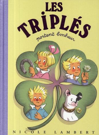 Couverture du livre « Les Triplés Tome 13 : les Triplés portent bonheur » de Nicole Lambert aux éditions Nicole Lambert