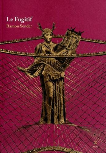Couverture du livre « Le fugitif » de Ramon Jose Sender aux éditions Attila