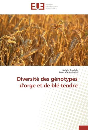 Couverture du livre « Diversité des génotypes d'orge et de blé tendre » de  aux éditions Editions Universitaires Europeennes