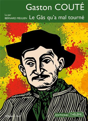 Couverture du livre « Le gas qu'a mal tourne » de Gaston Coute aux éditions Theleme