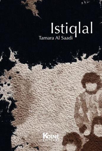 Couverture du livre « Istiqlal » de Tamara Al Saadi aux éditions Koine