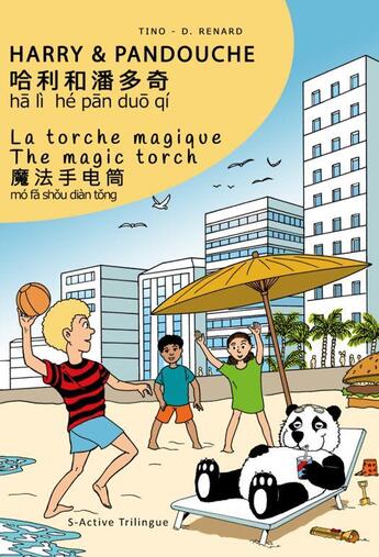 Couverture du livre « La torche magique : lhe magic torch : ????? » de Tino et Denis Renard aux éditions S-active