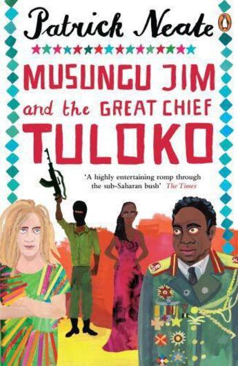 Couverture du livre « Musungu Jim and the Great Chief Tuloko » de Patrick Neate aux éditions Penguin Books Ltd Digital