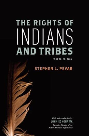 Couverture du livre « The Rights of Indians and Tribes » de Pevar Stephen aux éditions Oxford University Press Usa