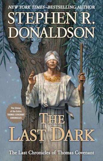 Couverture du livre « The Last Dark » de Stephen R. Donaldson aux éditions Penguin Group Us