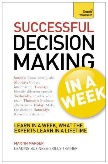 Couverture du livre « Successful Decision Making in a Week: Teach Yourself Ebook Epub » de Manser Martin aux éditions Hodder Education Digital