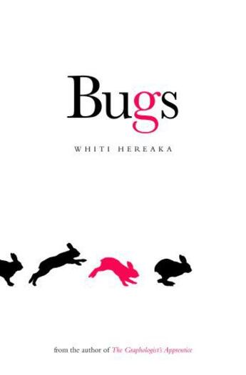 Couverture du livre « Bugs » de Hereaka Whiti aux éditions Huia Nz Ltd