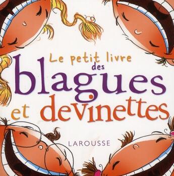 Couverture du livre « Le petit livre des blagues et devinettes » de  aux éditions Larousse