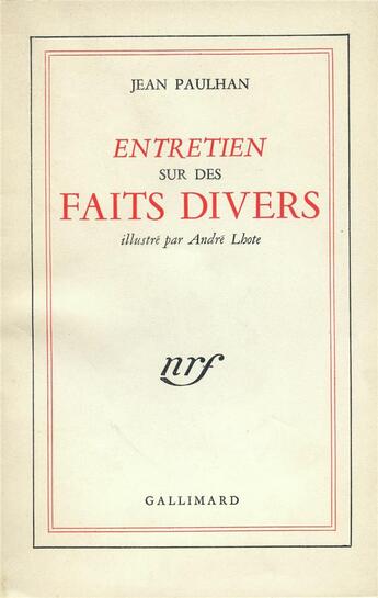 Couverture du livre « Entretien sur des faits divers » de Jean Paulhan aux éditions Gallimard