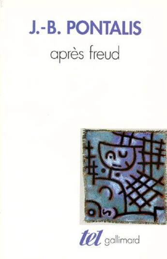 Couverture du livre « Après freud » de J.-B. Pontalis aux éditions Gallimard