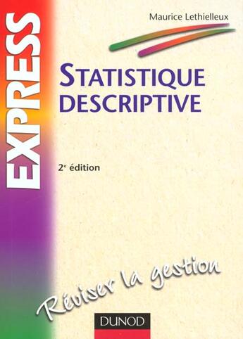 Couverture du livre « Statistique Descriptive ; 2e Edition » de Maurice Lethielleux aux éditions Dunod