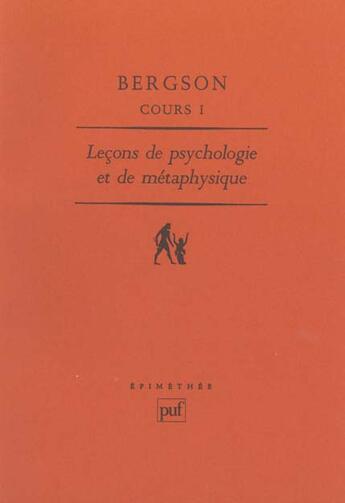 Couverture du livre « Cours 1 lecons psychol.& metaphysiq. » de Henri Bergson aux éditions Puf