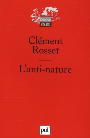 Couverture du livre « L'anti-nature ; éléments pour une philosophie tragique (5 édition) » de Clement Rosset aux éditions Puf