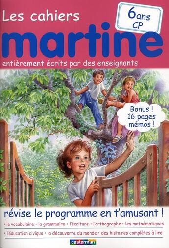 Couverture du livre « Les cahiers Martine t.4 ; 6 ans ; CP » de Marlier/Delahaye aux éditions Casterman