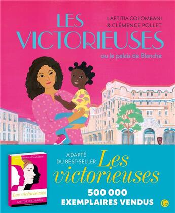 Couverture du livre « Les victorieuses ou le palais de Blanche » de Clemence Pollet et Laetitia Colombani aux éditions Grasset Jeunesse