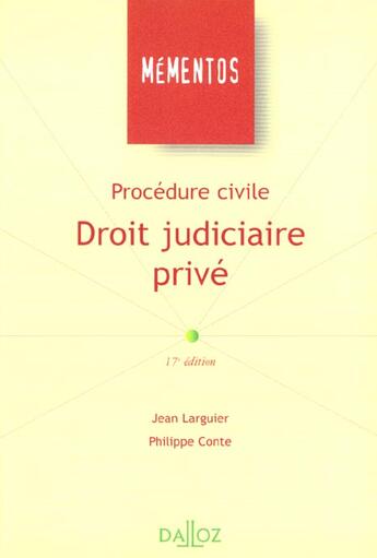 Couverture du livre « Procedure Civile ; Droit Judiciaire Prive ; 17e Edition » de Philippe Conte et Jean Larguier aux éditions Dalloz