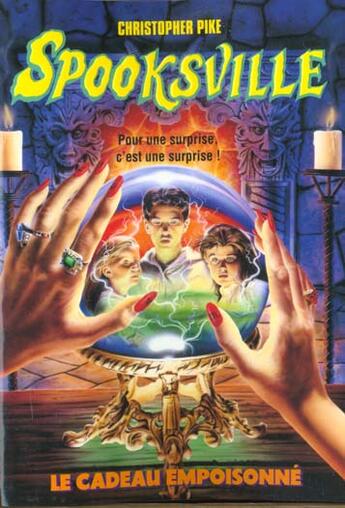 Couverture du livre « Spooksville T.24 ; Un Cadeau Empoisonne » de Christopher Pike aux éditions Pocket Jeunesse