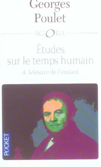Couverture du livre « Etudes Sur Le Temps Humain T.4 ; Mesure De L'Instant » de Georges Poulet aux éditions Pocket