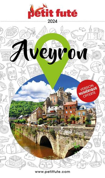 Couverture du livre « Guide aveyron 2024 petit fute » de Collectif Petit Fute aux éditions Le Petit Fute