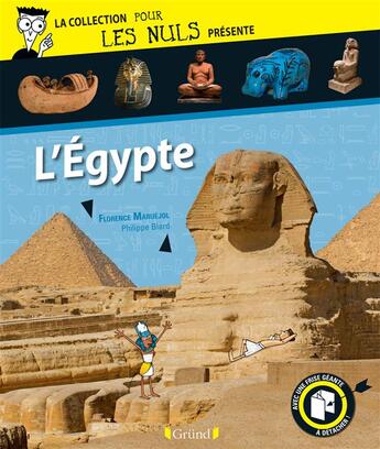 Couverture du livre « LA COLLECTION POUR LES NULS PRESENTE ; l'Egypte » de Florence Maruejol et Philippe Biard et Vivilablonde aux éditions Grund