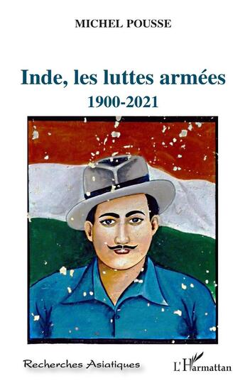 Couverture du livre « Inde, les luttes armées, 1900-2021 » de Pousse Michel aux éditions L'harmattan