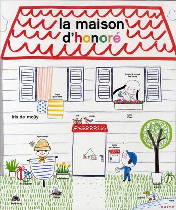 Couverture du livre « La maison d'Honoré » de Iris De Mouy aux éditions Naive