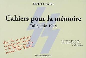 Couverture du livre « Cahiers pour la mémoire » de Michel Tresallet aux éditions La Veytizou