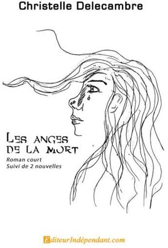 Couverture du livre « Les anges de la mort » de Christelle Delecambre aux éditions Edilivre