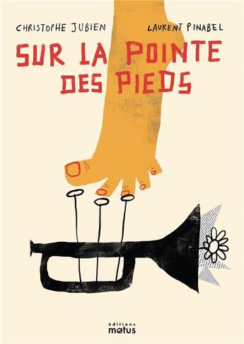 Couverture du livre « Sur la pointe des pieds » de Christophe Jubien et Laurent Pinabel aux éditions Motus