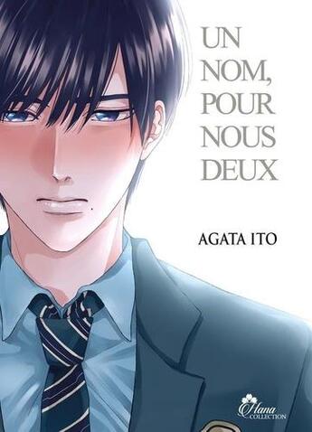 Couverture du livre « Un nom pour nous deux Tome 1 » de Ito Agata aux éditions Boy's Love