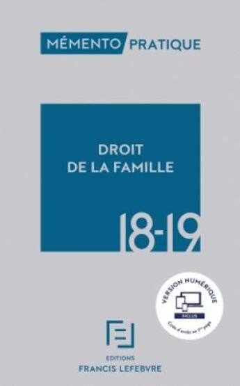 Couverture du livre « Mémento pratique ; droit de la famille (édition 2018/2019) » de  aux éditions Lefebvre