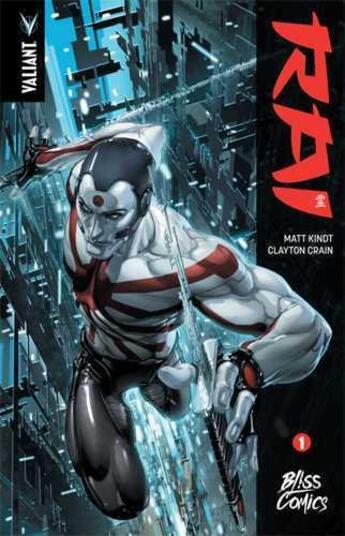 Couverture du livre « Rai : Intégrale vol.1 » de Matt Kindt et Clayton Crain et Collectif aux éditions Bliss Comics