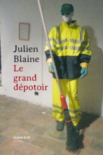 Couverture du livre « Le grand dépotoir » de Julien Blaine aux éditions Les Presses Du Reel