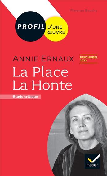 Couverture du livre « Annie Ernaux : la place ; la honte ; étude critique » de Florence Bouchy aux éditions Hatier