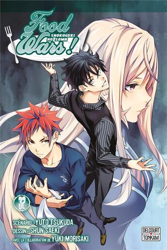 Couverture du livre « Food wars ! Tome 32 » de Yuki Morisaki et Yuto Tsukuda et Shun Saeki aux éditions Delcourt