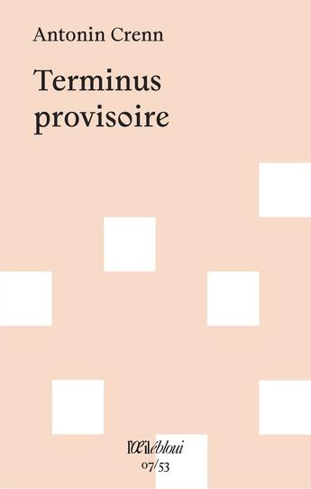 Couverture du livre « Terminus provisoire » de Antonin Crenn aux éditions L'oeil Ebloui